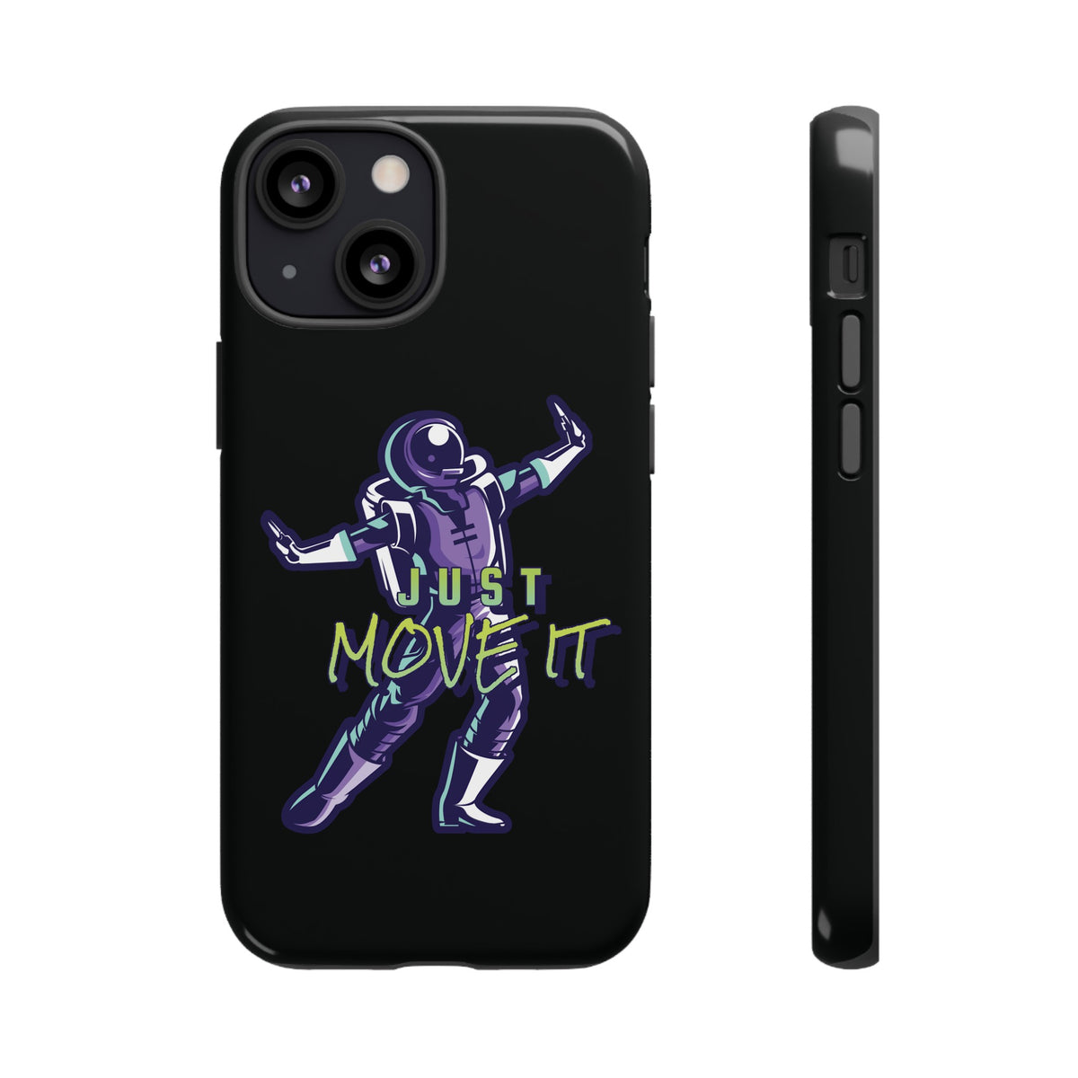 Astronaut iPhone Case Just Move It Sci-Fi Tough Mobile Cases