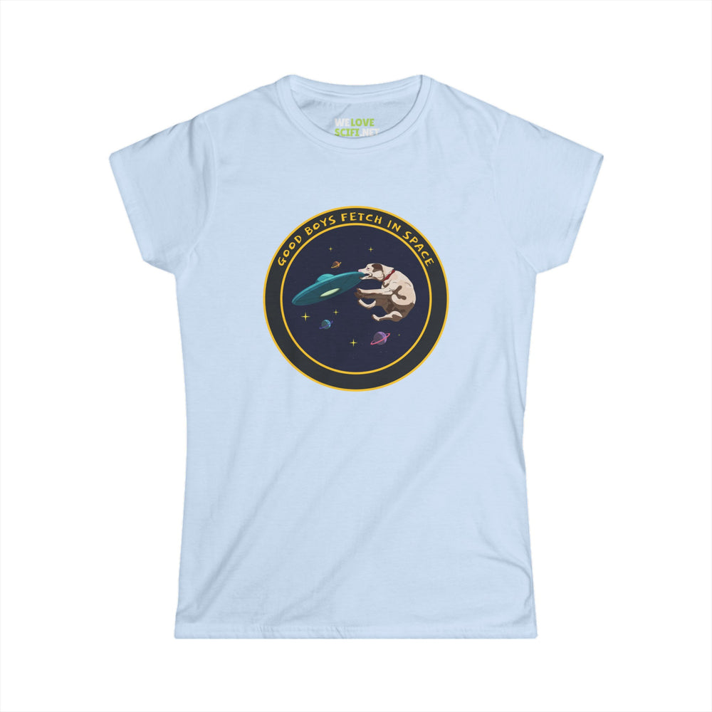 Good Boys Fetch In Space Funny UFO Woman's Tee-welovescifi