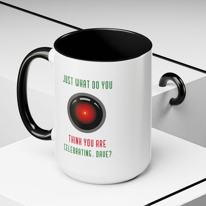 What Do You Think Dave Funny HAL9000 Christmas Accent Mug-welovescifi.net