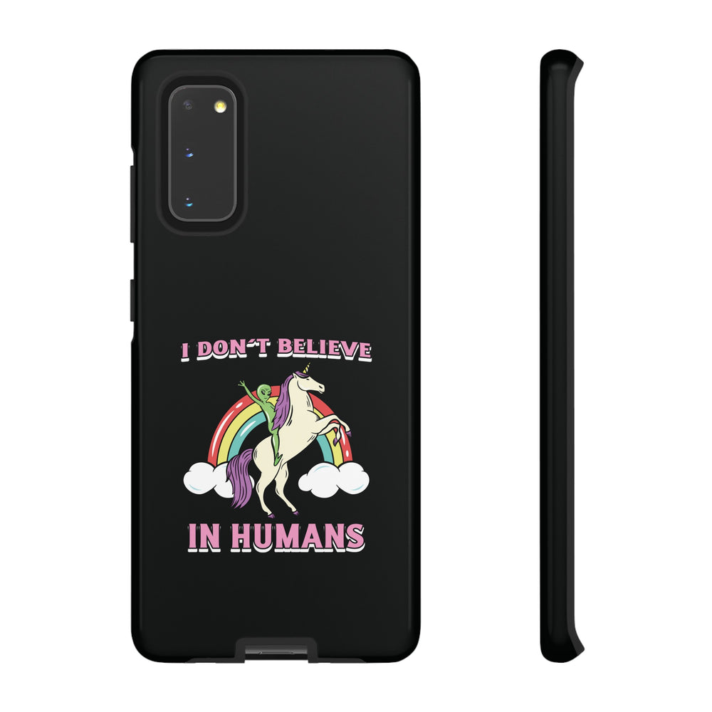 Funny Sci-Fi Samsung Galaxy Cases I Don't Believe in Humans