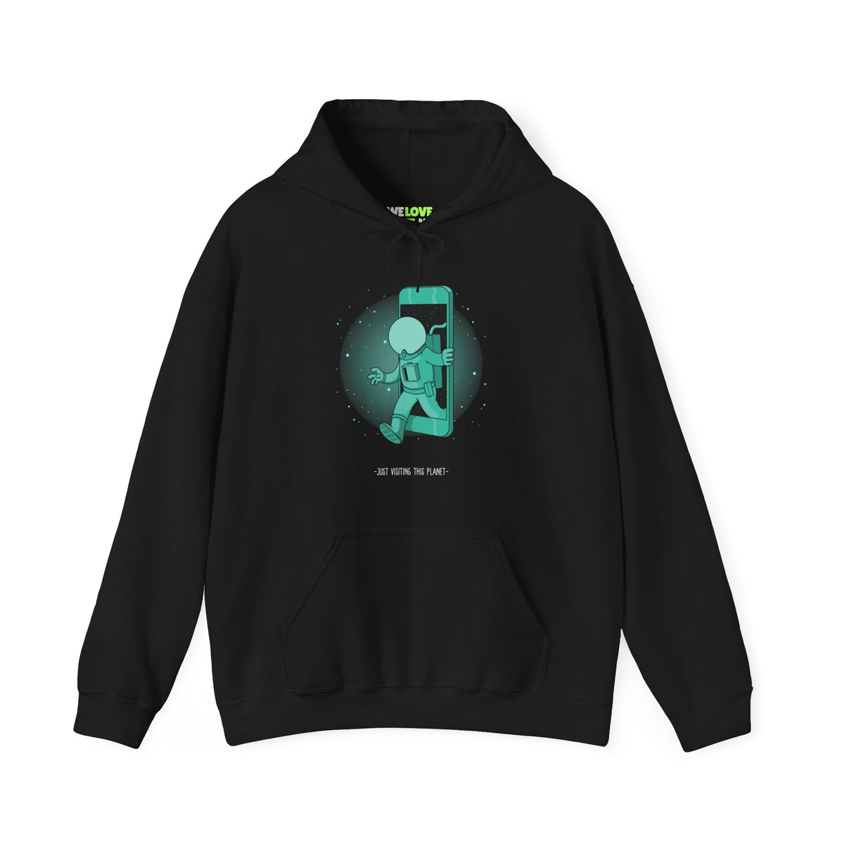 Just Visiting This Planet | Funny Sci-Fi Hoodie WeLoveSciFi