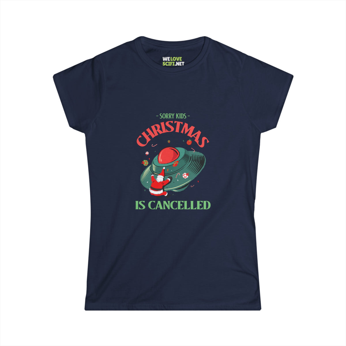 Christmas Is Cancelled Funny UFO Woman's Tee-welovescifi.net