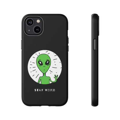 Stay Weird Alien Sci-Fi Tough iPhone Mobile Cases