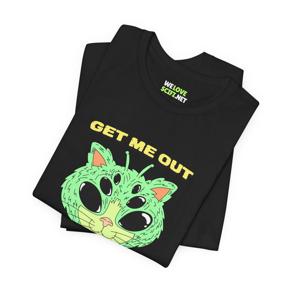 Get Me Out Of Here CatUFO Sci-Fi T-Shirt-welovescifi.net