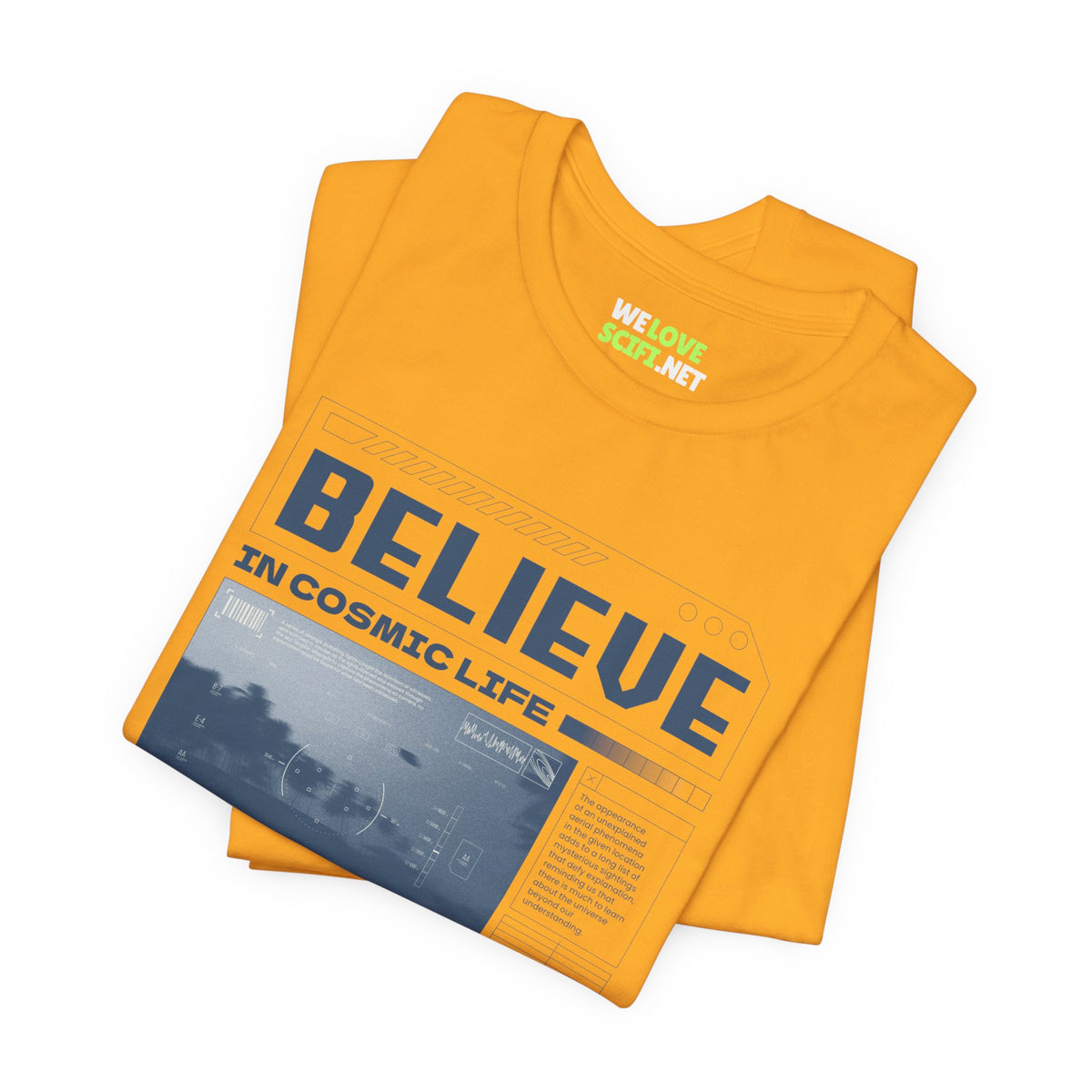 Believe In Cosmic Life UFO Sci-Fi T-Shirt-welovescifi.net