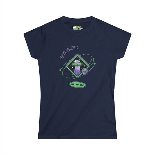 funny UFO t-shirt-Take Me With You Funny UFO Woman's Tee