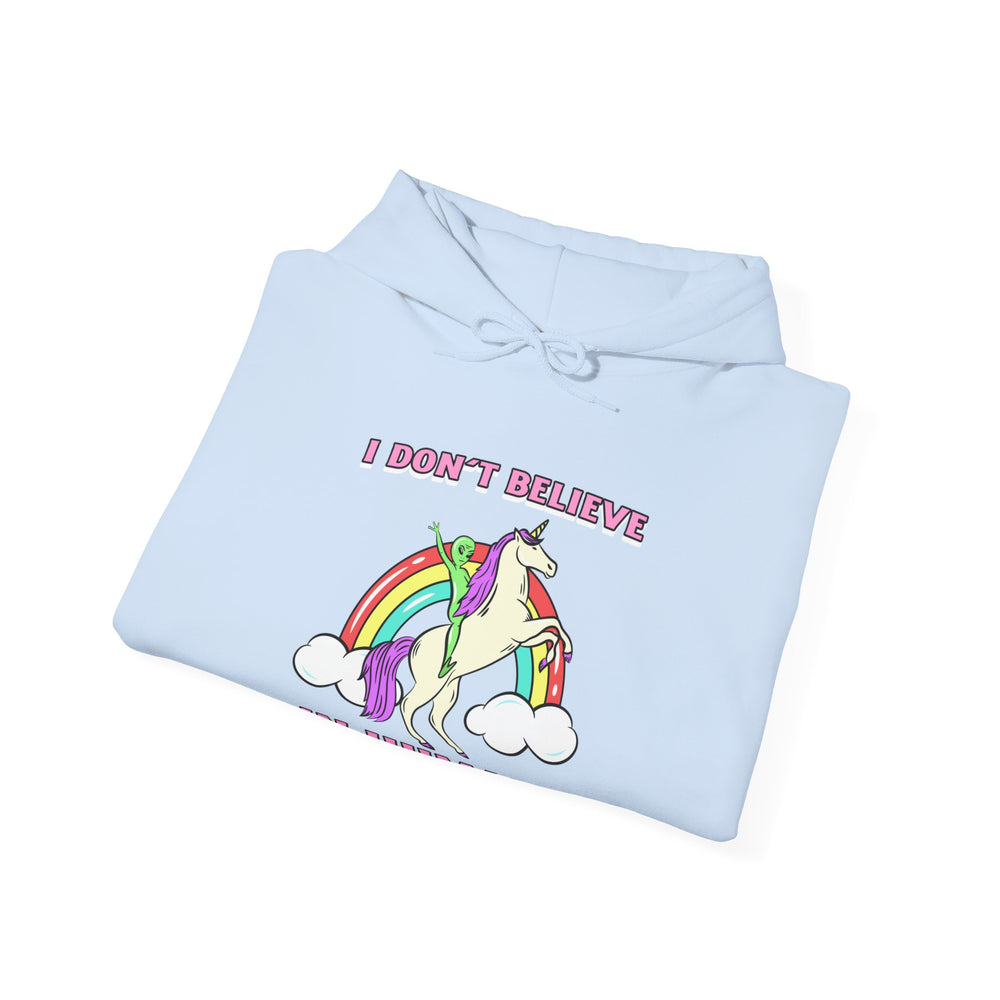 Funny Unicorn Hoodie: I Don't Believe in Humans Sci-Fi Alien