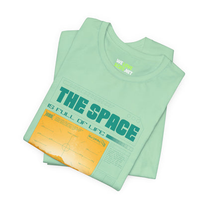 The Space is Full of Life - UFO Sci-Fi T-Shirt