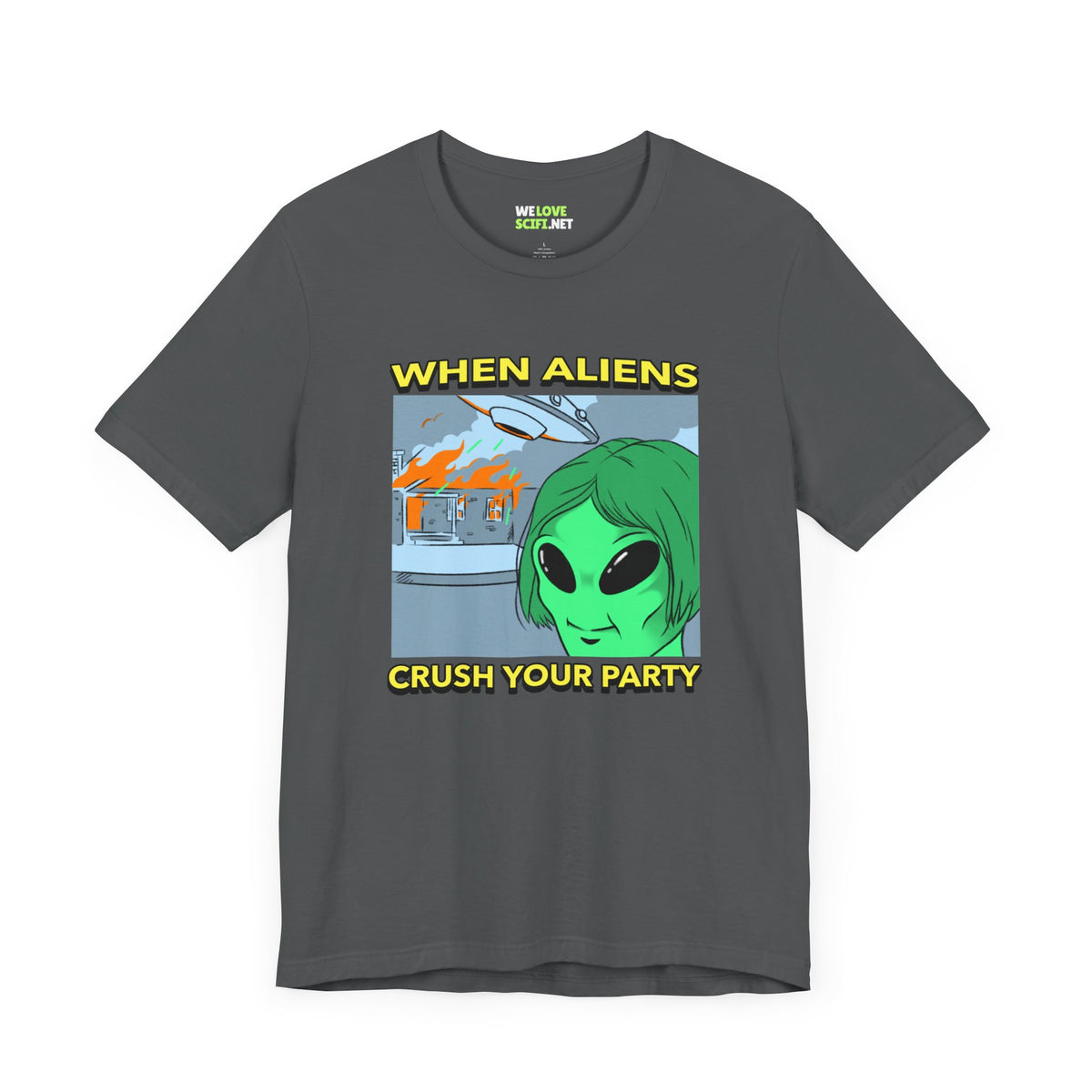 When Aliens Crush Your Party Funny Meme Sci-Fi T-Shirt-welovescifi.net