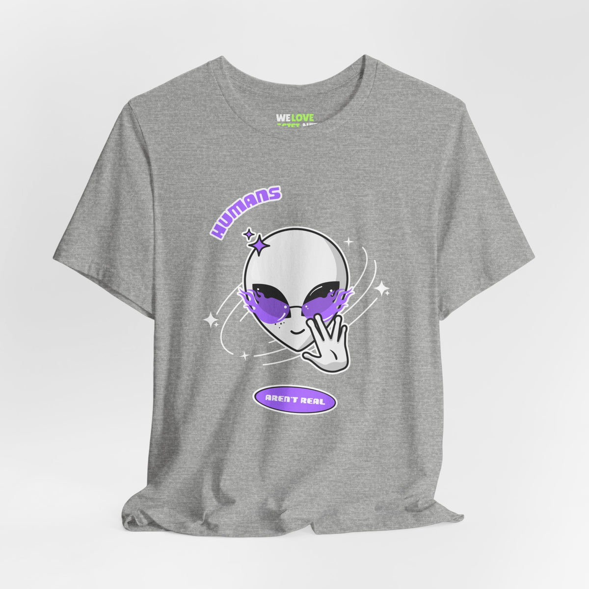 Humans Aren't Real UFO Sci-Fi T-Shirt - WeLoveSciFi.net