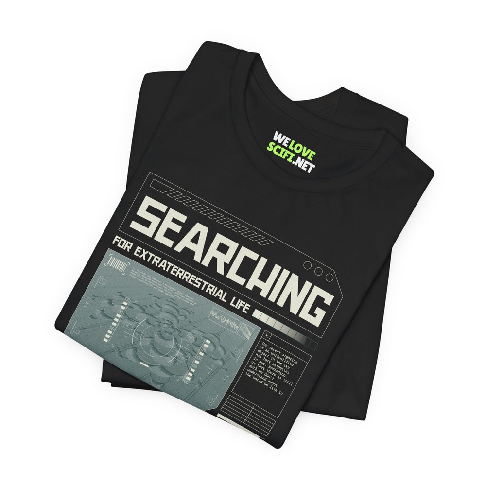 Searching for Extraterrestrial Life UFO Sci-Fi T-Shirt