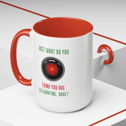 What Do You Think Dave Funny HAL9000 Christmas Accent Mug-welovescifi.net