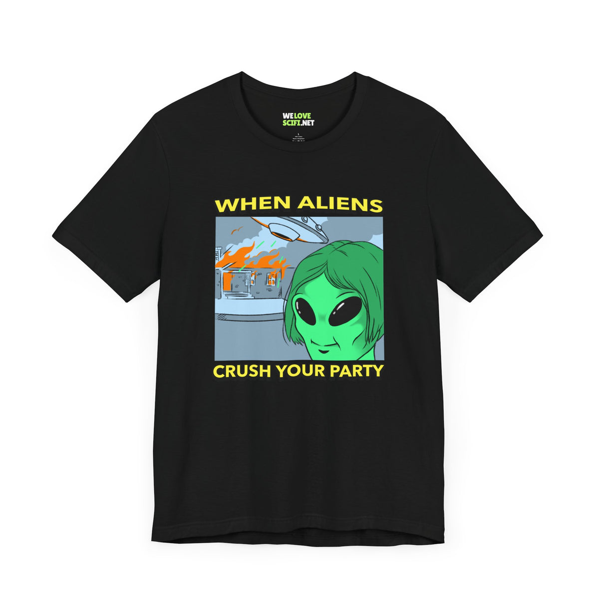 When Aliens Crush Your Party Funny Meme Sci-Fi T-Shirt-welovescifi.net