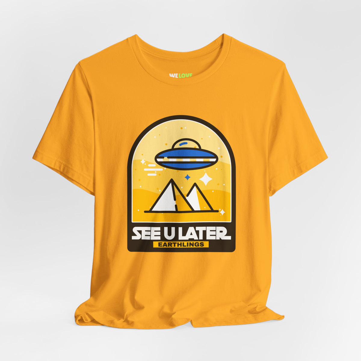 See You Later Earthlings UFO Sci-Fi T-Shirt We Love Sci-Fi