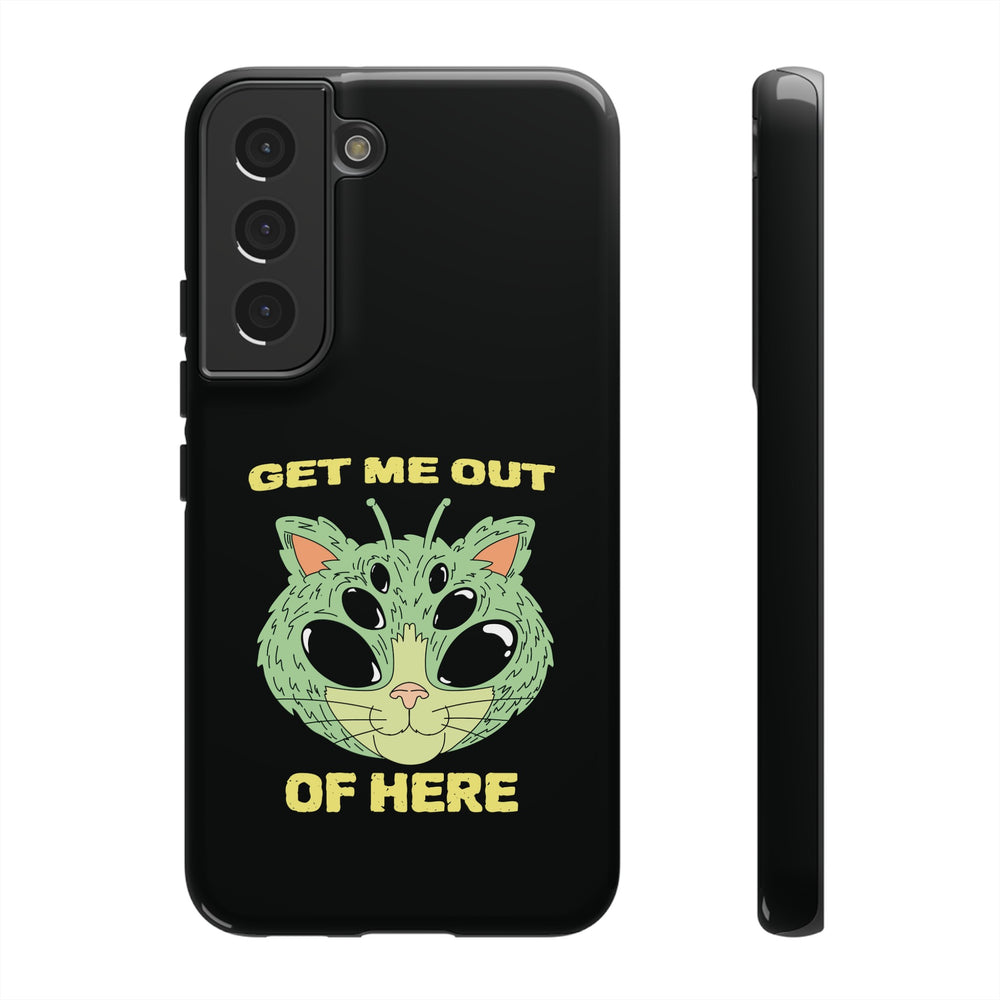 Get Me Out Of Here Funny UFO Sci-Fi Cat Tough Samsung Cases