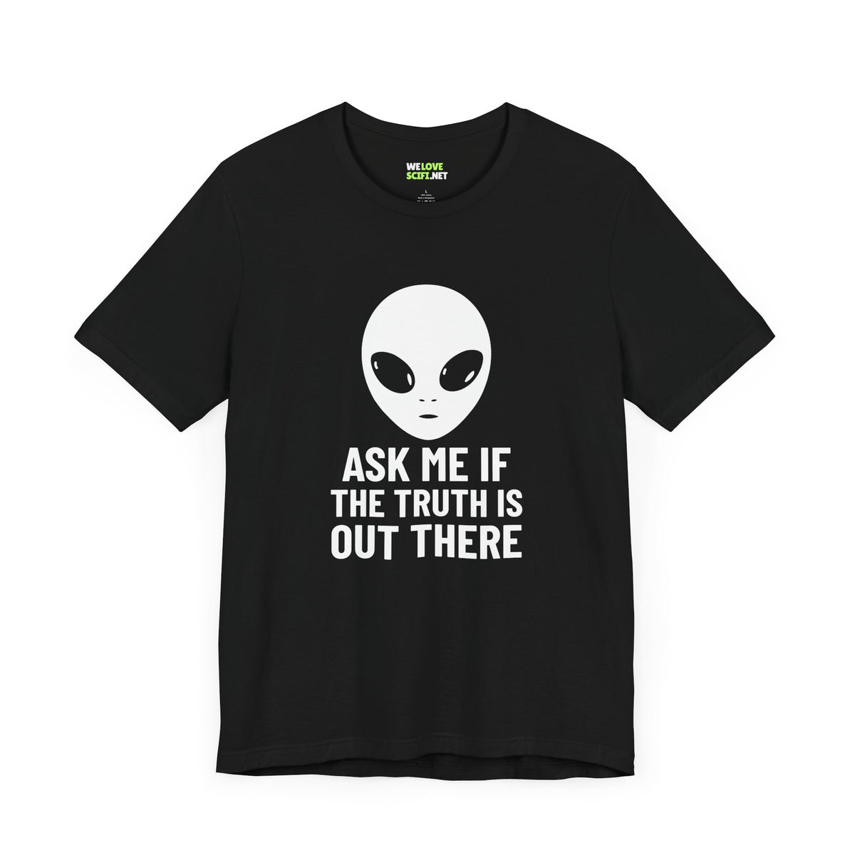 Ask Me If Truth Is Out There UFO Sci-Fi T-Shirt-welovescifi