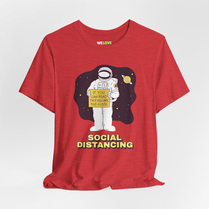 Social Distancing Astronaut Shirt | Funny Sci-Fi T-Shirt