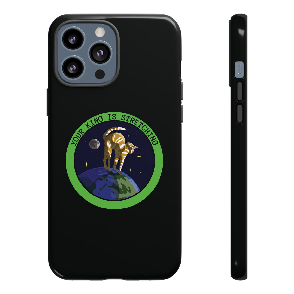 Your King Is Stretching Funny Cat Sci-Fi Tough iPhone Mobile Cases-welovescifi.net