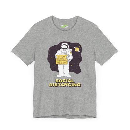 Social Distancing Astronaut Shirt | Funny Sci-Fi T-Shirt