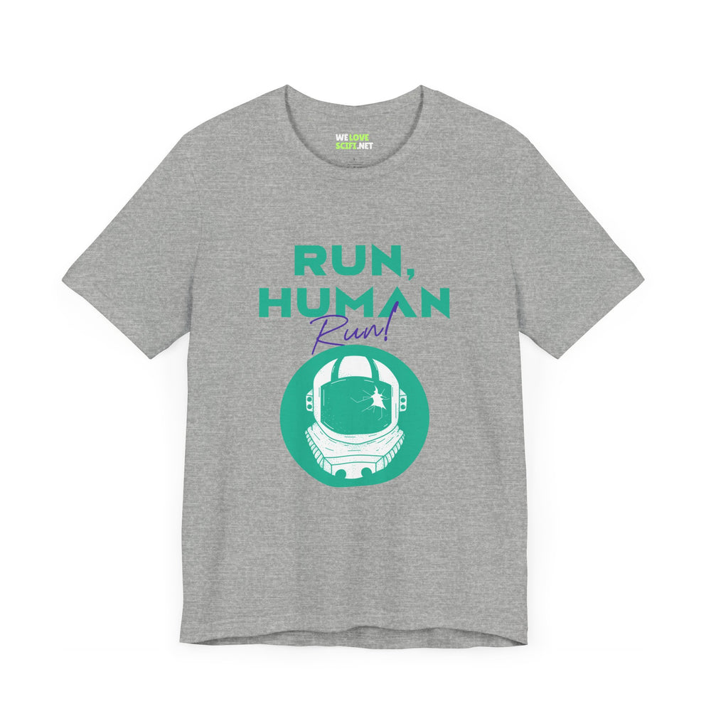 Run Human Run Funny Sci-Fi T-Shirt