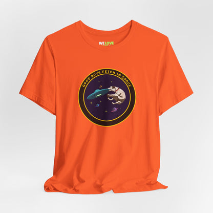 Good Boys Fetch in Space Funny Dog UFO T-Shirt WeLoveSciFi