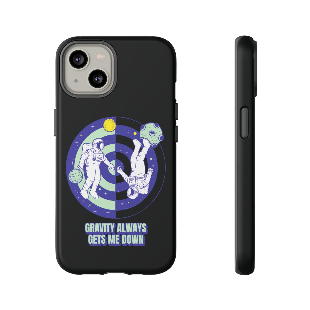 Gets Me Down Funny Astronaut SciFi Tough iPhone Mobile Cases