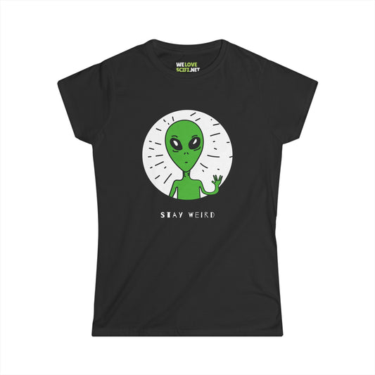 alien woman tee-Stay Weird Alien Woman Tee Sci-Fi Clothing