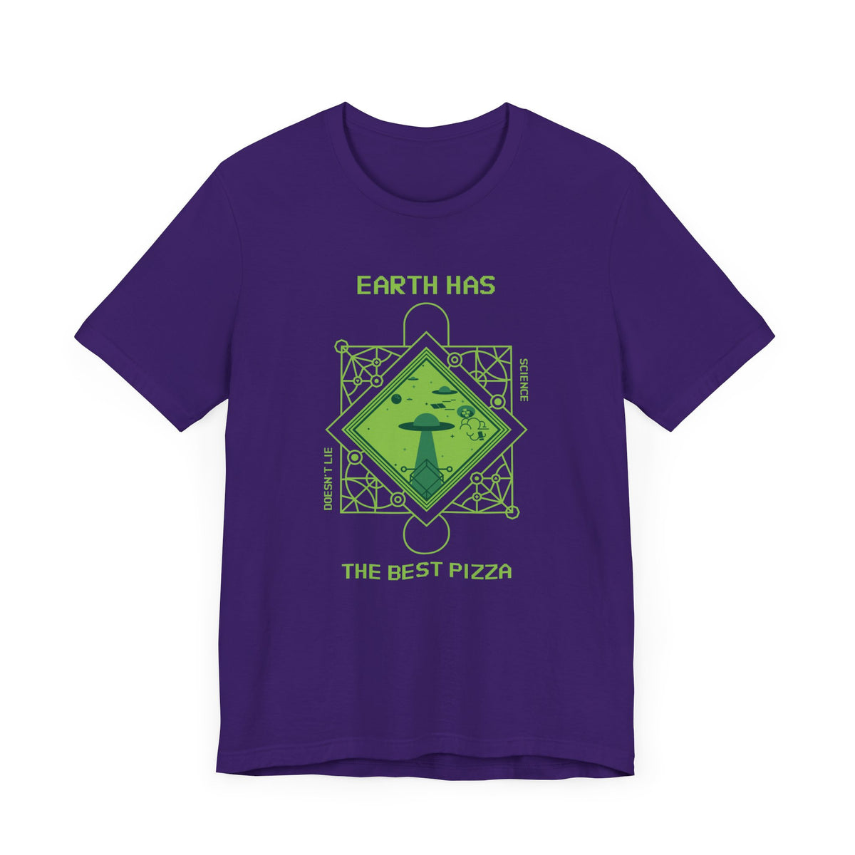 Earth Has The Best Pizza Funny UFO Sci-Fi T-Shirt