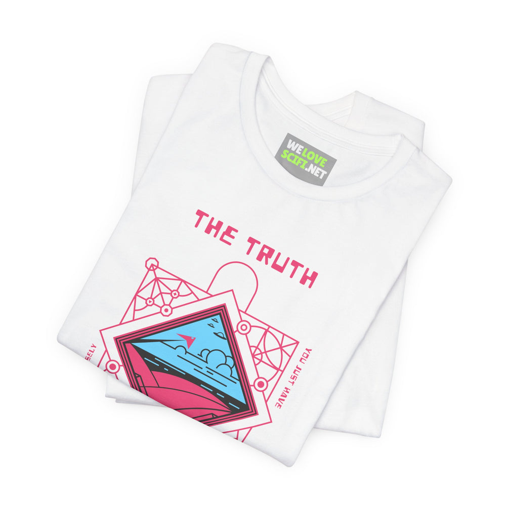 The Truth is Out There - UFOs Sci-Fi T-Shirt