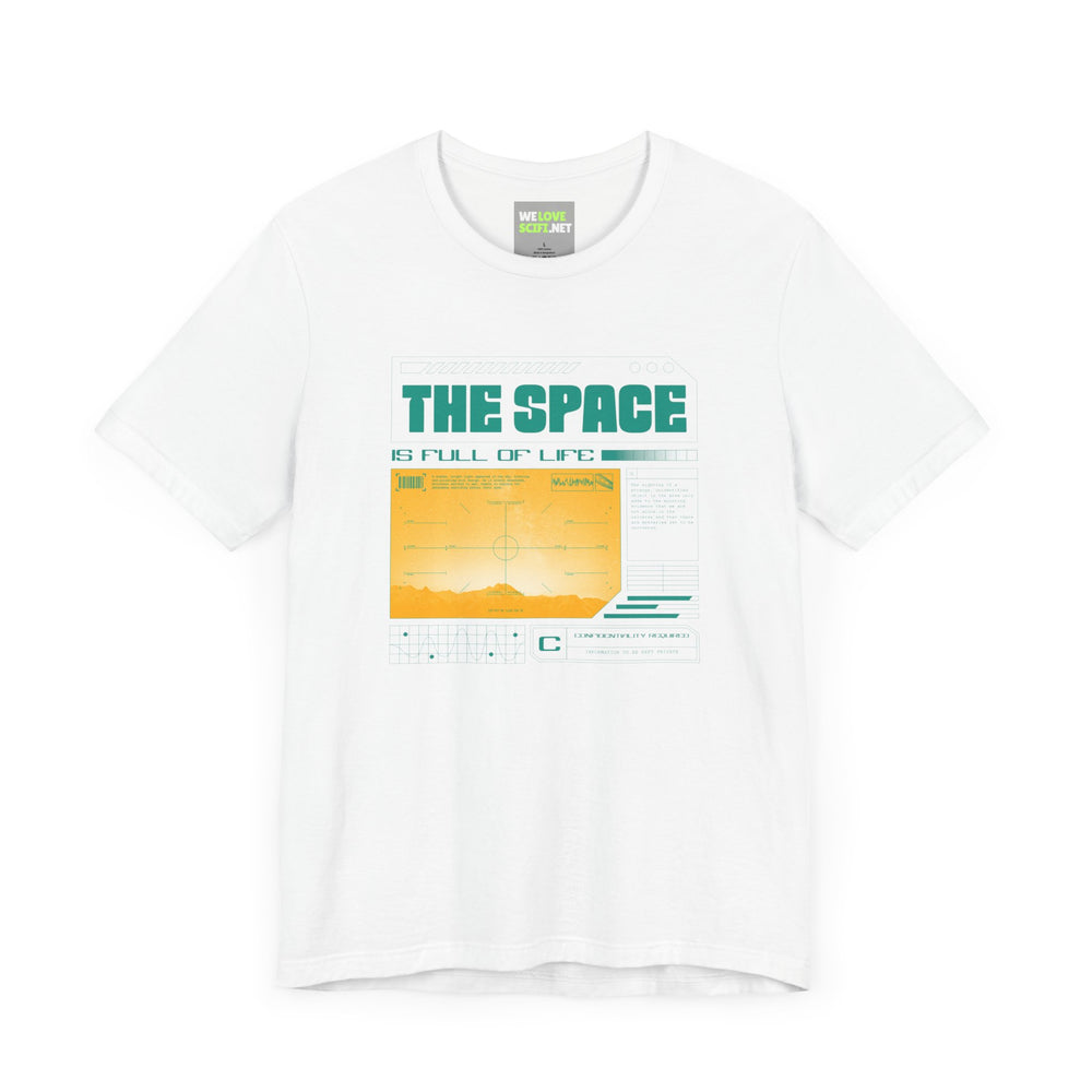 The Space is Full of Life - UFO Sci-Fi T-Shirt