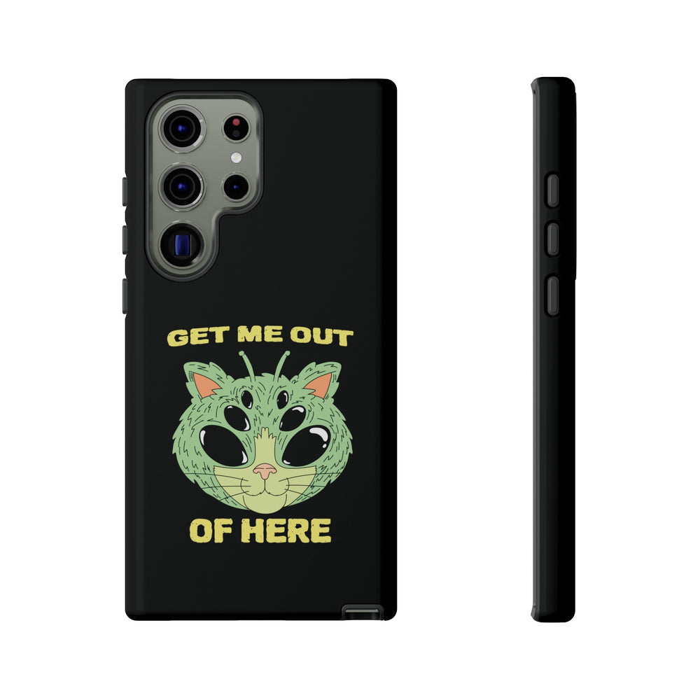 Get Me Out Of Here Funny UFO Sci-Fi Cat Tough Samsung Cases