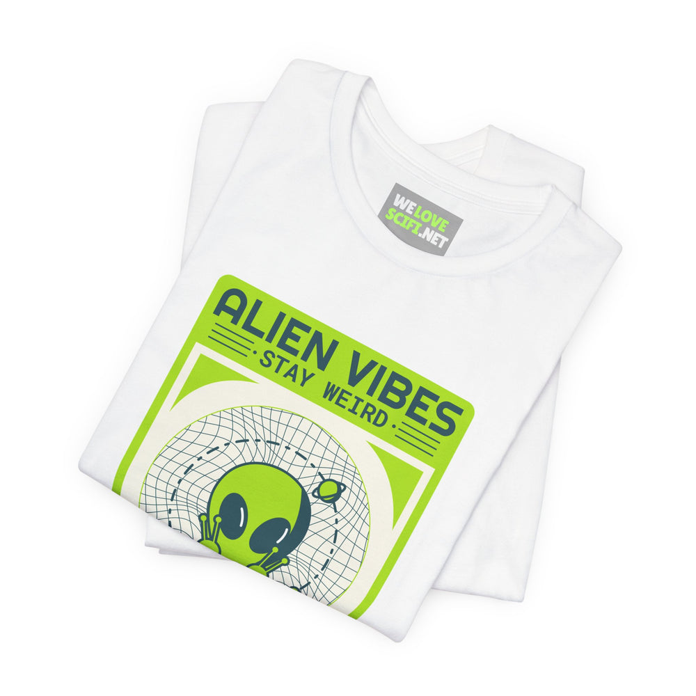 Alien Vibes Stay Weird Funny UFO Sci-Fi T-Shirt-welovescifi