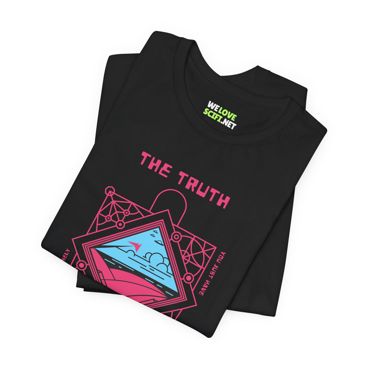 The Truth is Out There - UFOs Sci-Fi T-Shirt