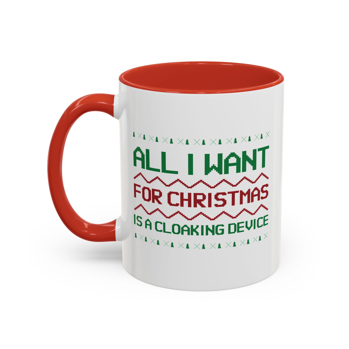 All I Want For Christmas Is A Cloaking Device Accent Mug-welovescifi.net