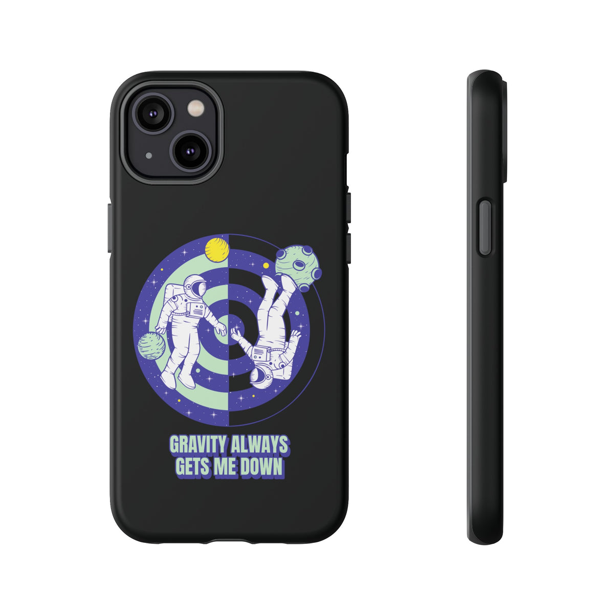 Gets Me Down Funny Astronaut SciFi Tough iPhone Mobile Cases