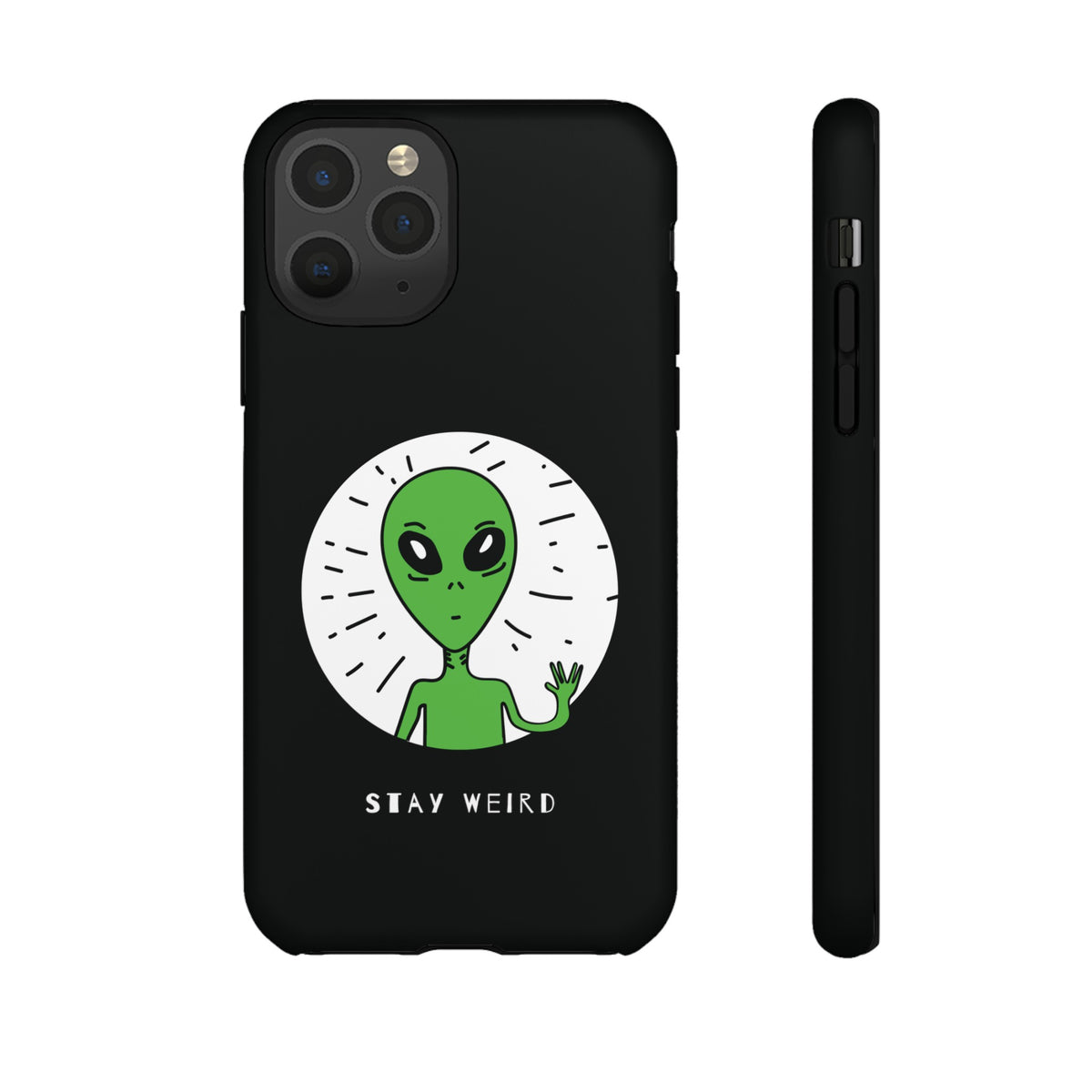 Stay Weird Alien Sci-Fi Tough iPhone Mobile Cases