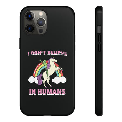 Funny UFO Sci-Fi Tough iPhone Cases I Don't Believe in Human