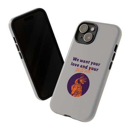 We Want Your Love And Your Planet Sci-Fi Tough iPhone Mobile Cases-welovescifi.net