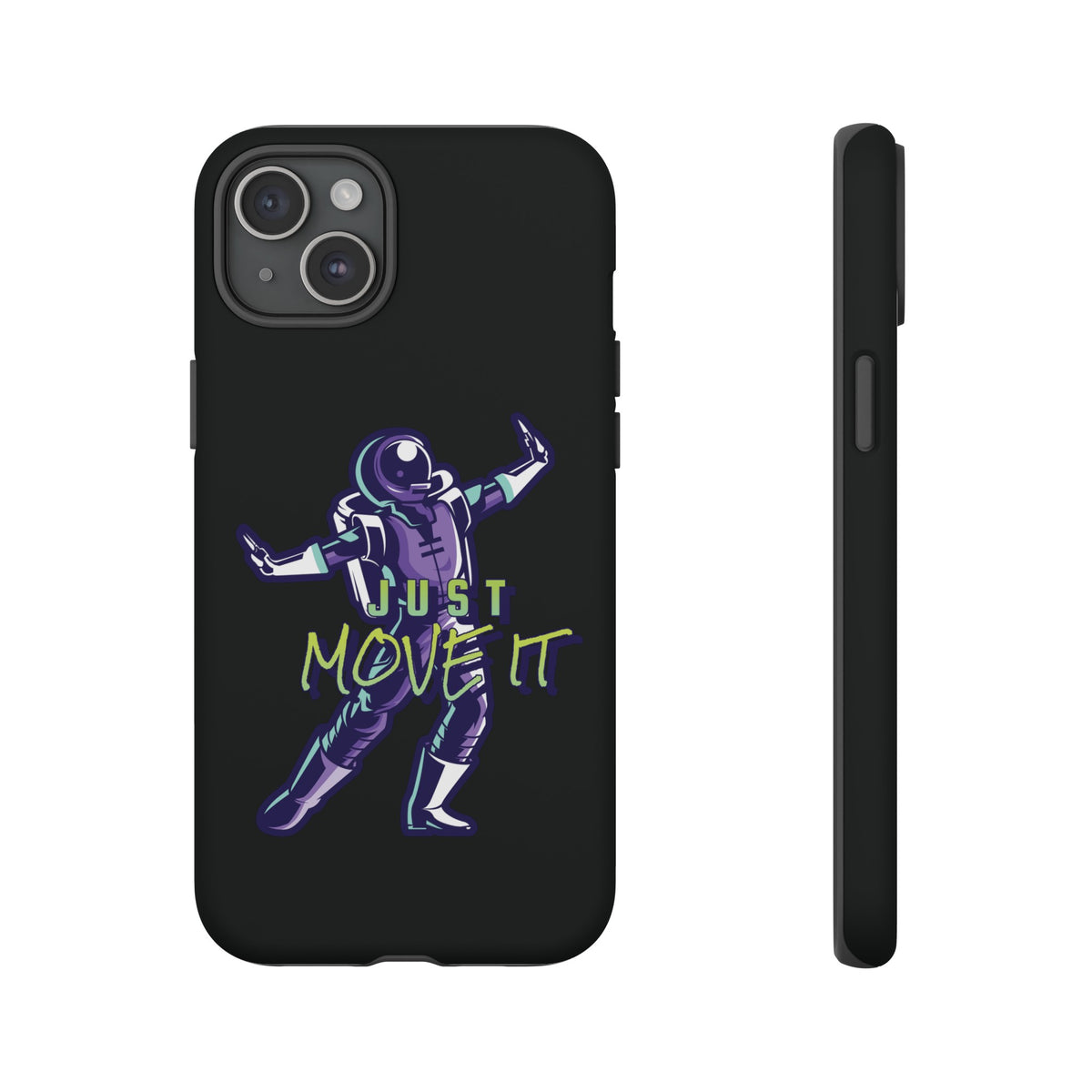 Astronaut iPhone Case Just Move It Sci-Fi Tough Mobile Cases