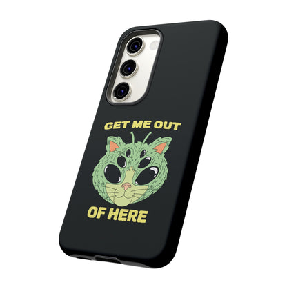 Get Me Out Of Here Funny UFO Sci-Fi Cat Tough Samsung Cases