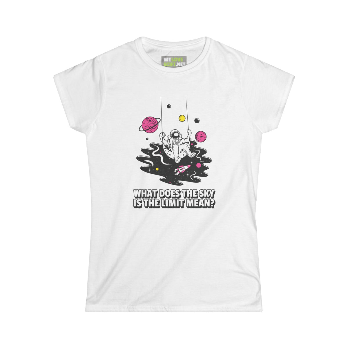 Sky is the Limit Funny Astronaut Tee for Women WeLoveSciFi