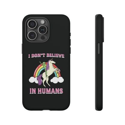 Funny UFO Sci-Fi Tough iPhone Cases I Don't Believe in Human