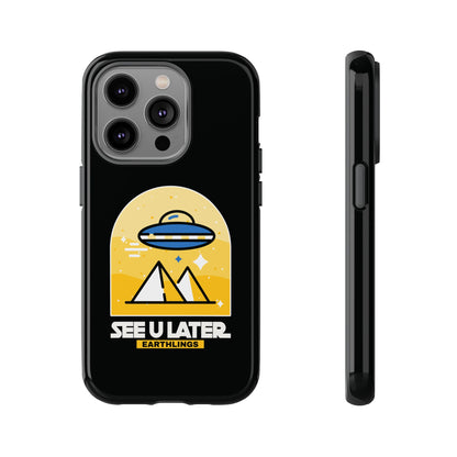 Funny UFO iPhone Cases - See You Later Earthlings