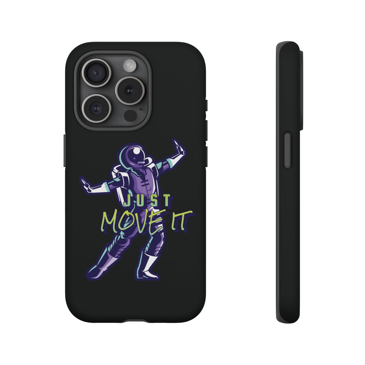 Astronaut iPhone Case Just Move It Sci-Fi Tough Mobile Cases