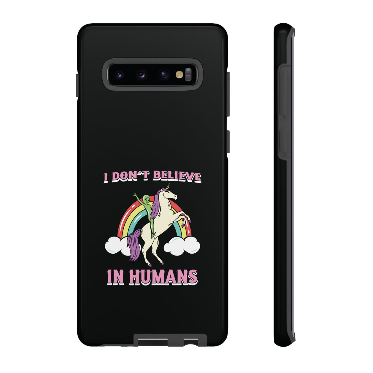 Funny Sci-Fi Samsung Galaxy Cases I Don't Believe in Humans