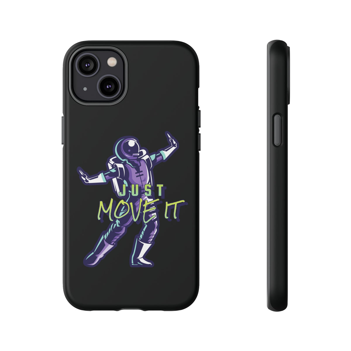 Astronaut iPhone Case Just Move It Sci-Fi Tough Mobile Cases