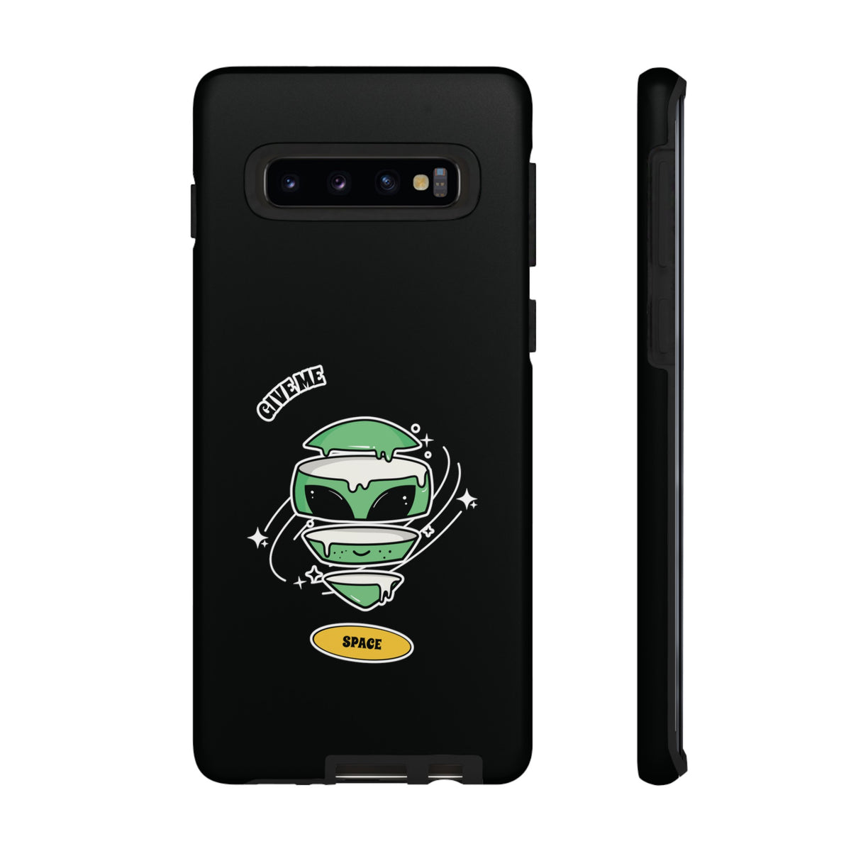 Give Me Space Funny Sci-Fi Tough Samsung Galaxy Mobile Case