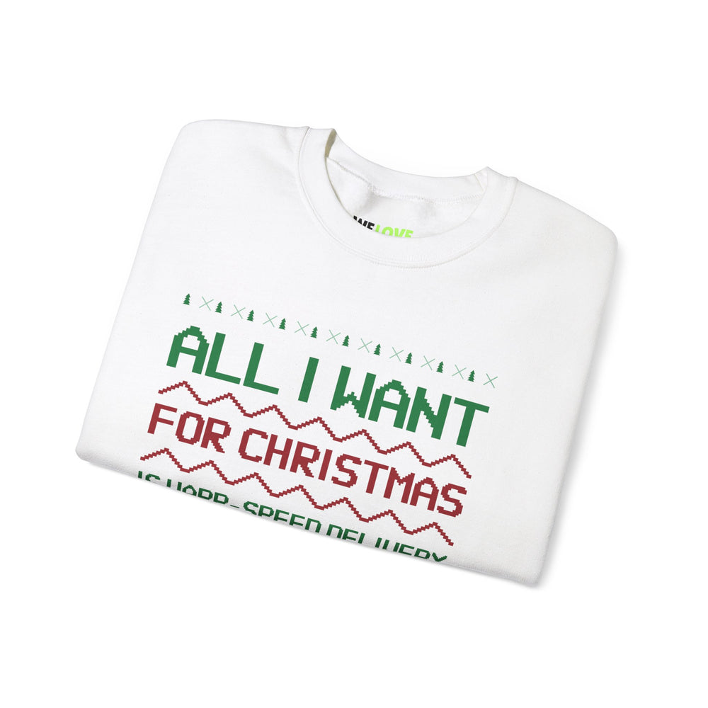 All I Want For Christmas Is Warp Speed Delivery Unisex Crewneck Sweatshirt-welovescifi.net