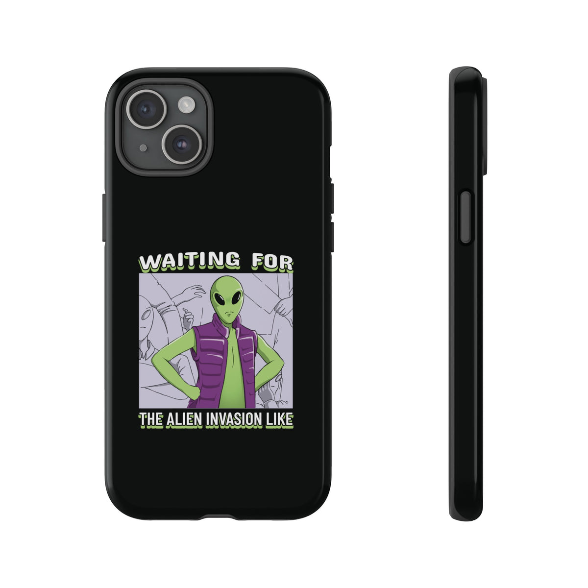 Waiting For The Alien Invasion Like Sci-Fi Tough iPhone Mobile Cases-welovescifi.net