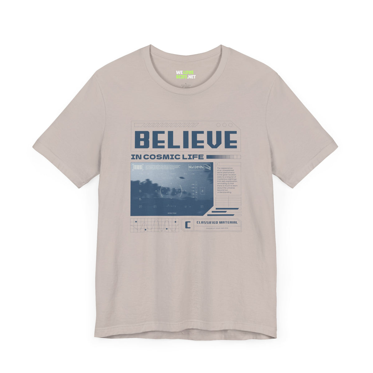 Believe In Cosmic Life UFO Sci-Fi T-Shirt-welovescifi.net